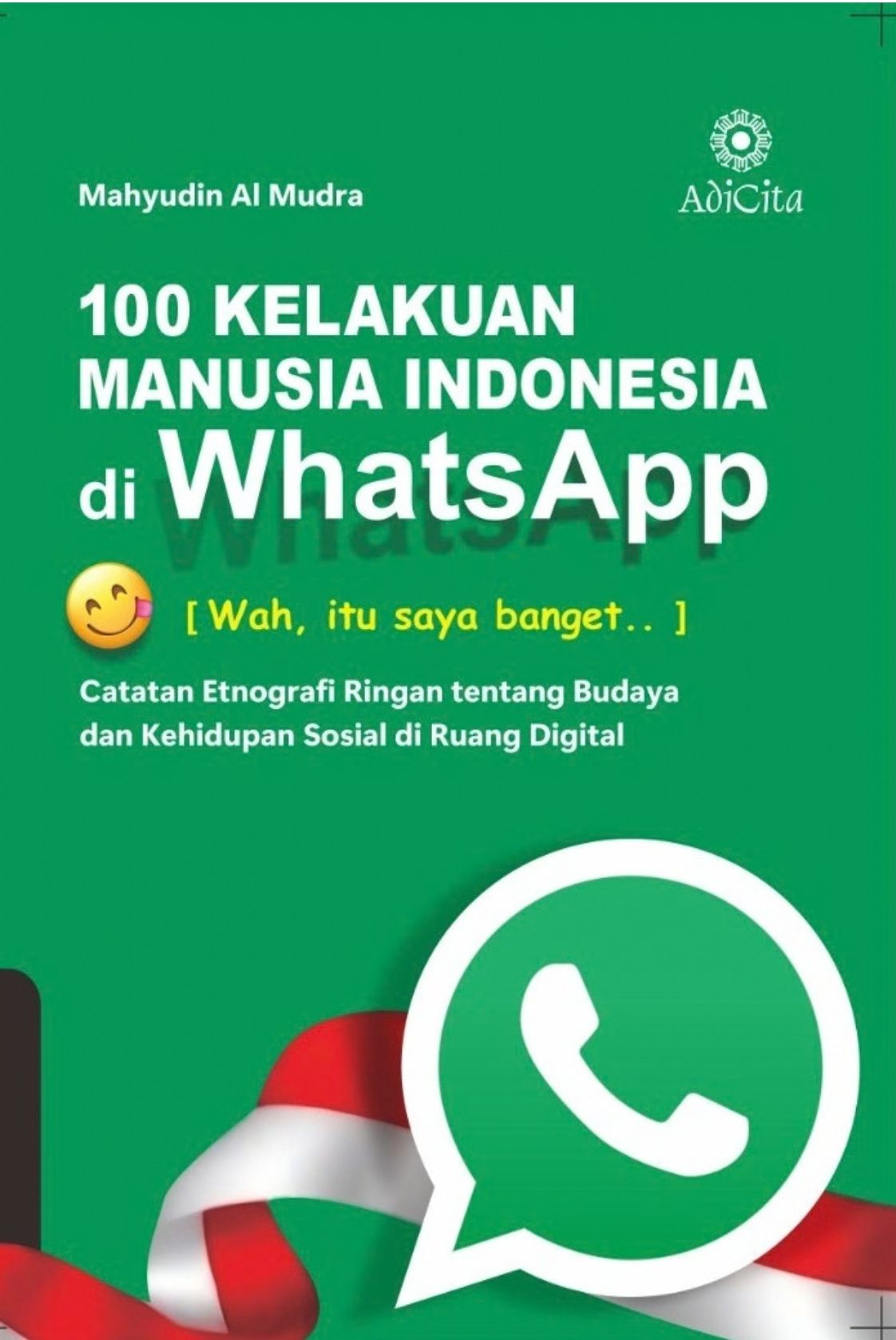 100 KELAKUAN MANUSIA INDONESIA DI WHATSAPP