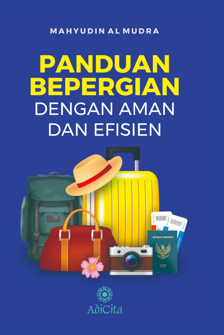 Panduan Bepergian Dengan Aman Dan Efisien