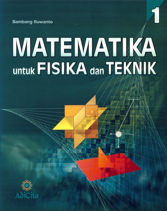 Matematika untuk Fisika dan Teknik 1