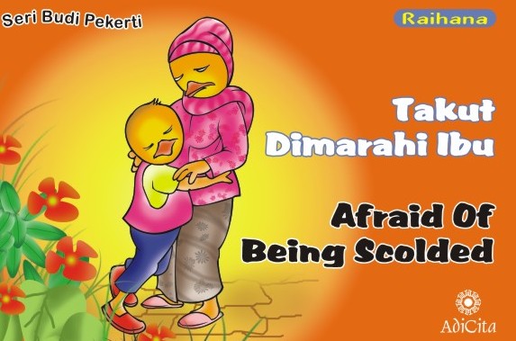 Takut Dimarahi Ibu
